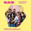 Cover of the 2025 BAO Annual Report featuring a photograph of diverse Brampton artists cutting the ribbon for the BAO Studio rentals inside a stylized B-shape