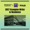 2027 Brampton Writer in Residence Call 1296×1296